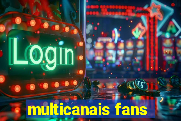 multicanais fans